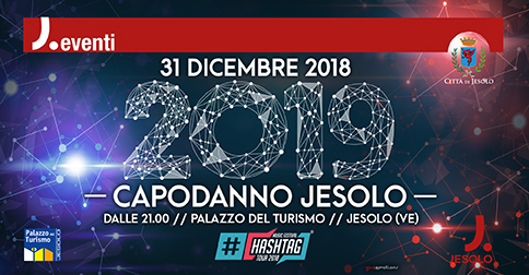 Hashtag music Festival Capodanno a Jesolo 2018 Palazzo del turismo h 21